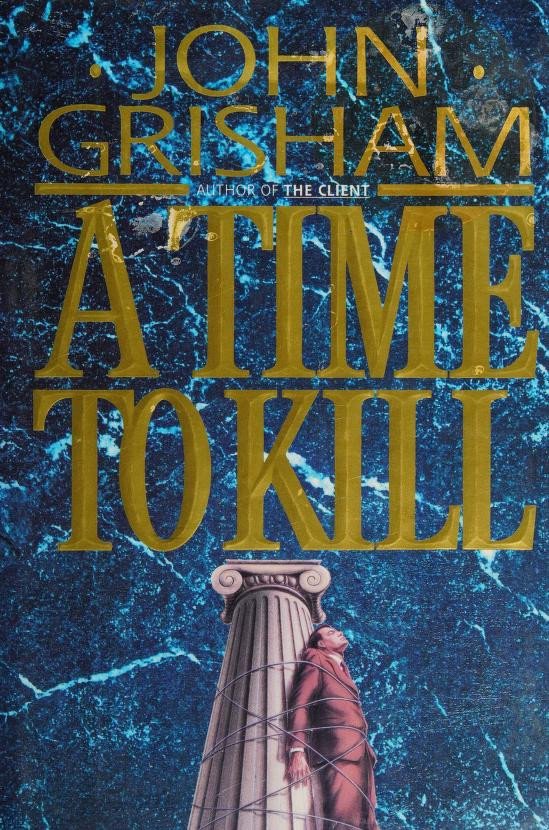 Cover of A Time to Kill by John Grisham