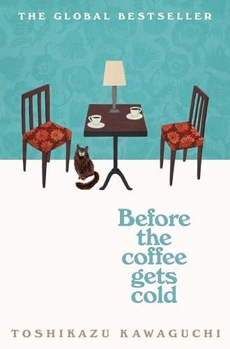 Cover of Before the Coffee Gets Cold by Toshikazu Kawaguchi