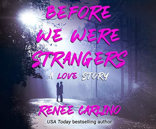 Cover of Before We Were Strangers by Renée Carlino