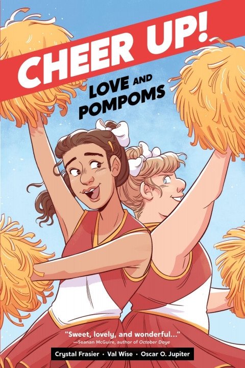 Cover of Cheer Up: Love and Pompoms by Crystal Frasier