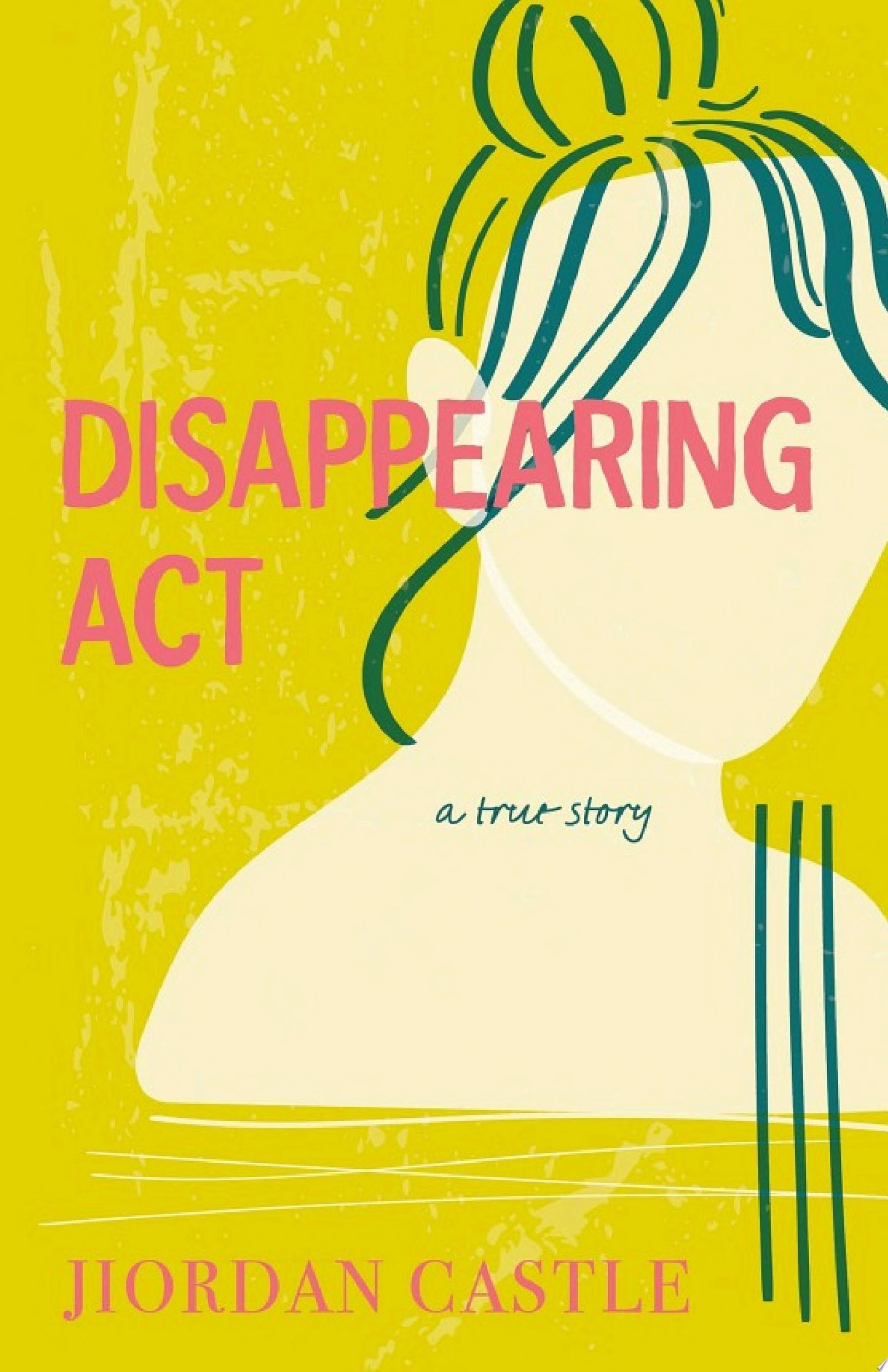 Cover of Disappearing Act: A Memoir by Jiordan Castle