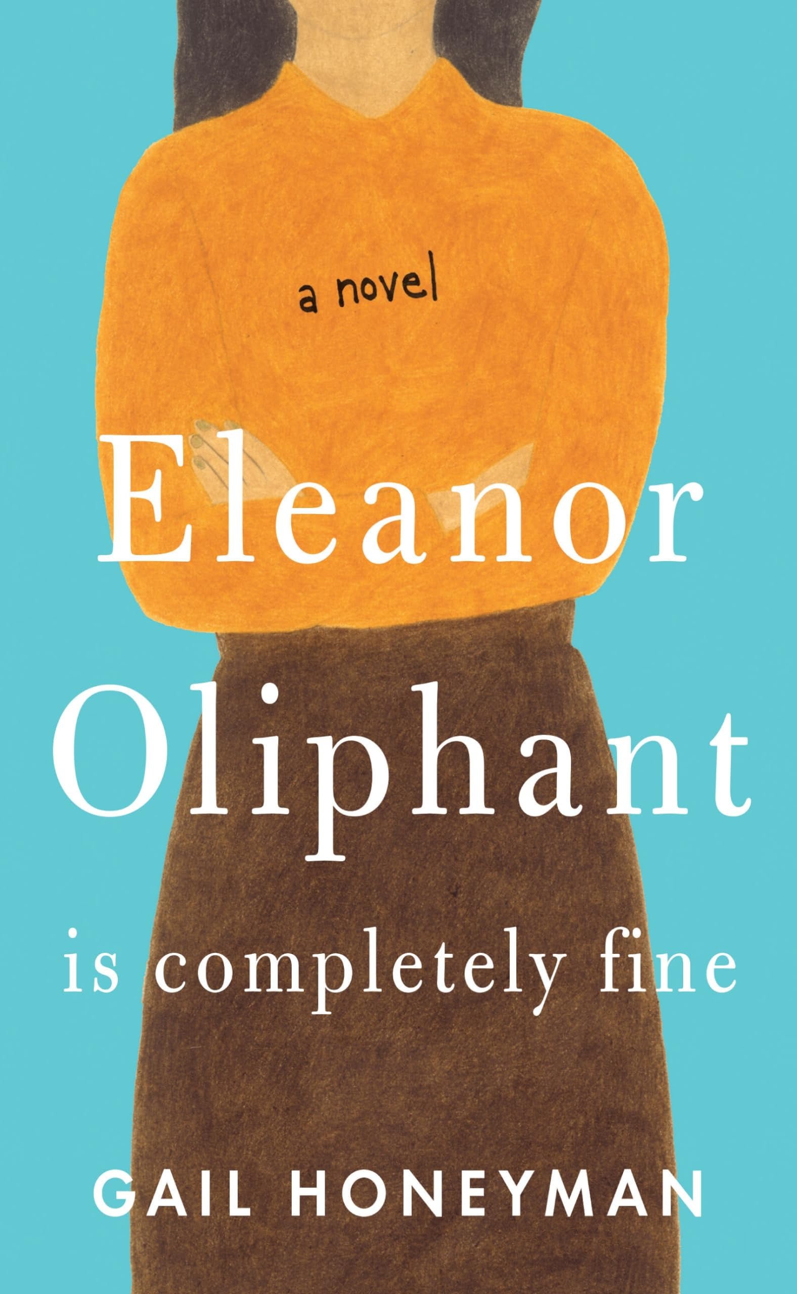 Eleanor Oliphant Is Completely Fine