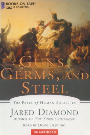 Cover of Guns, Germs, and Steel: The Fates of Human Societies by Jared Diamond