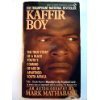Cover of Kaffir Boy: The True Story of a Black Youth's Coming of Age in Apartheid South Africa by Mark Mathabane
