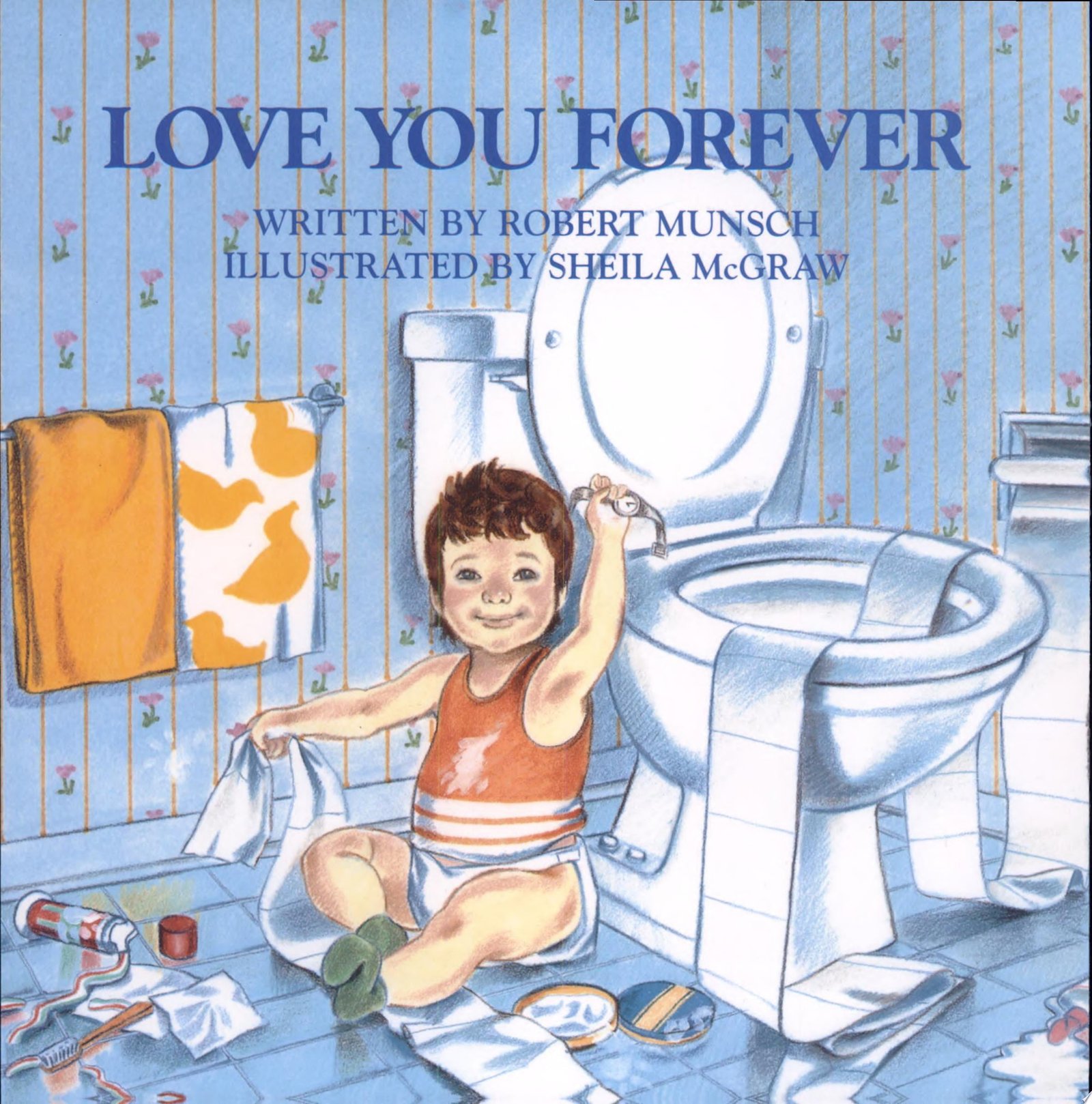Cover of Love You Forever by Robert Munsch