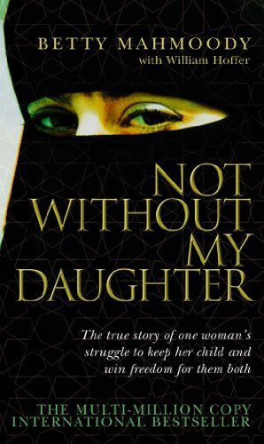 Cover of Not Without My Daughter by Betty Mahmoody