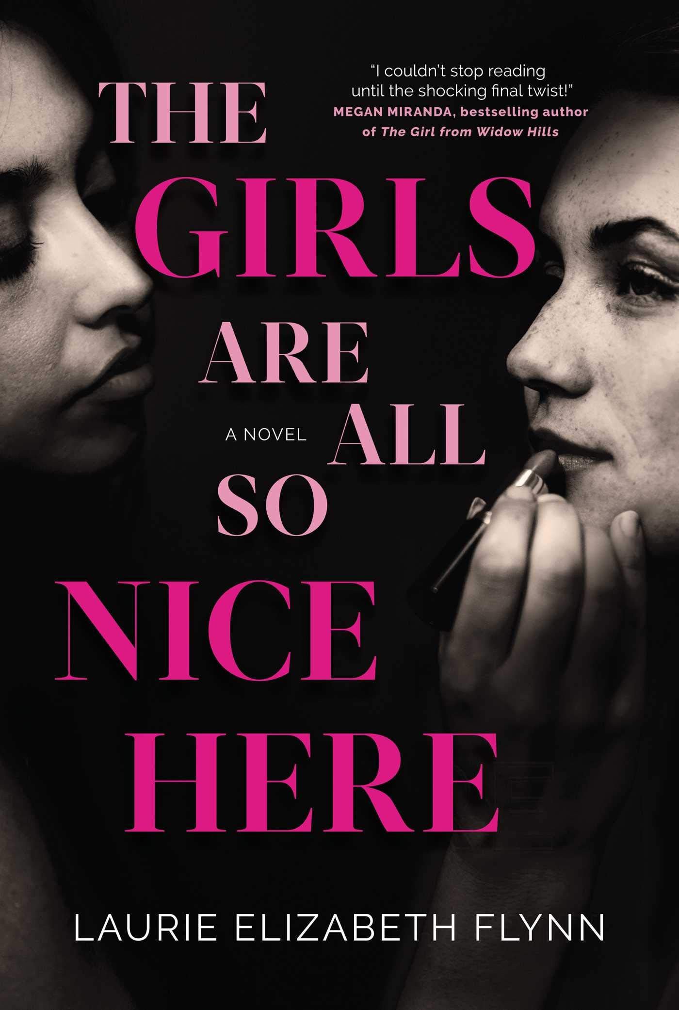 Cover of The Girls Are All So Nice Here by Laurie Elizabeth Flynn