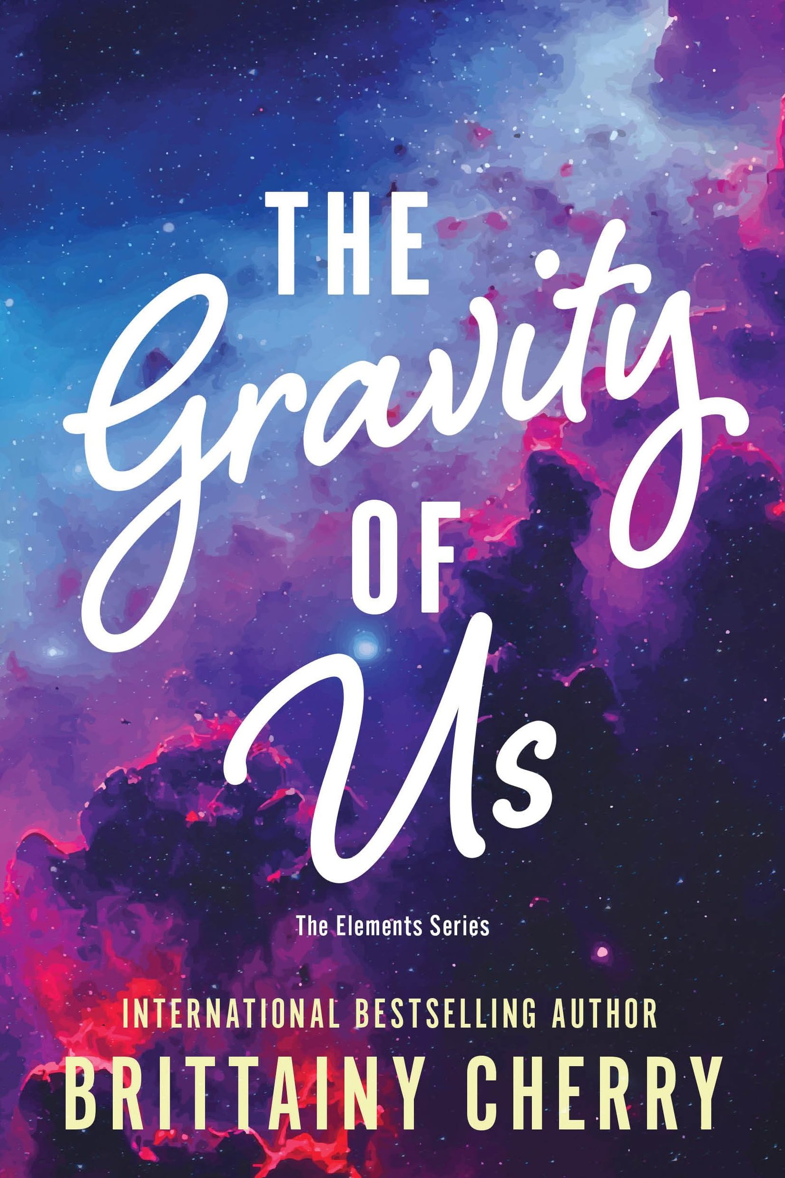 Cover of The Gravity of Us by Brittainy C. Cherry
