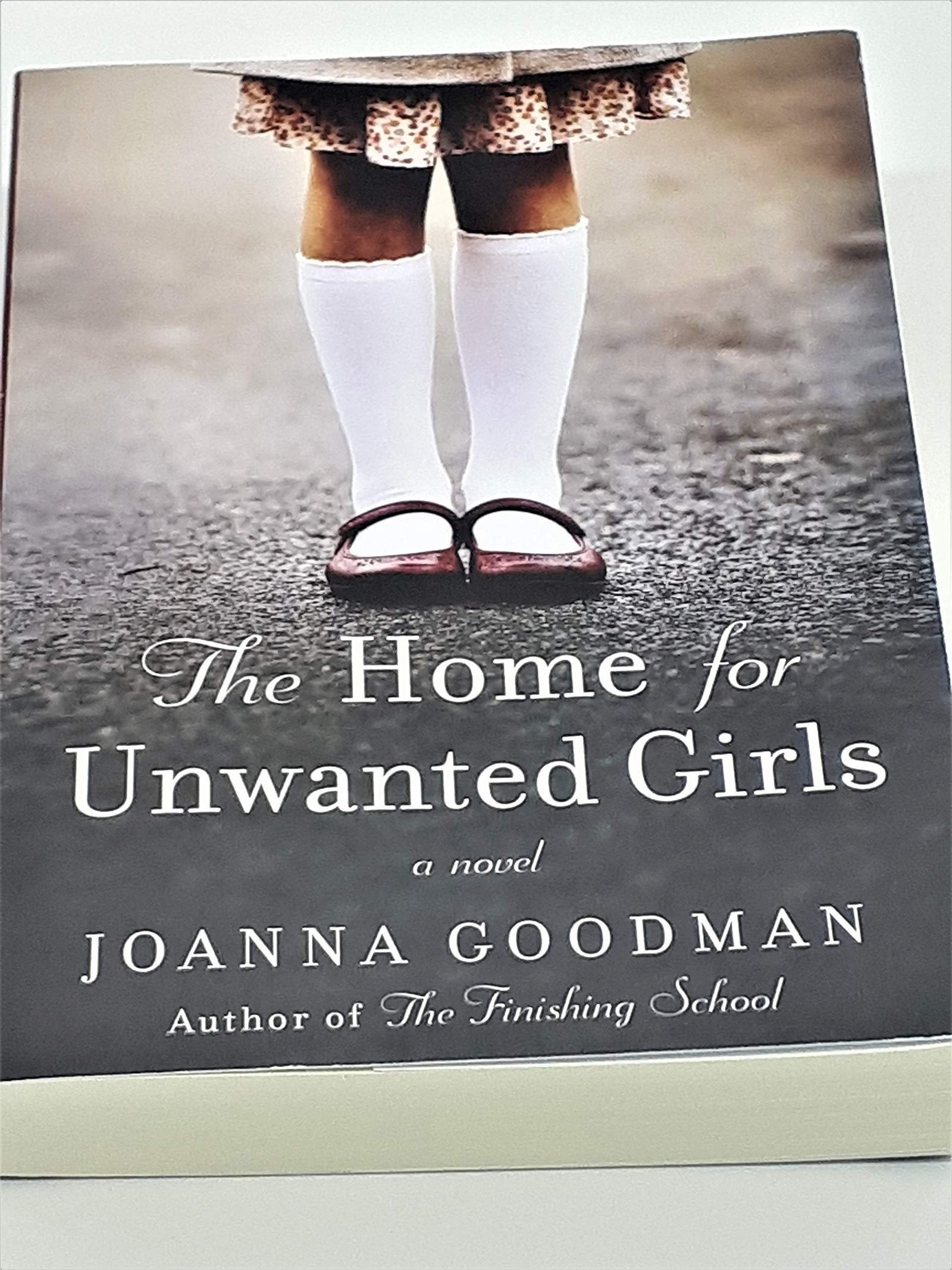 Cover of The Home for Unwanted Girls by Joanna Goodman