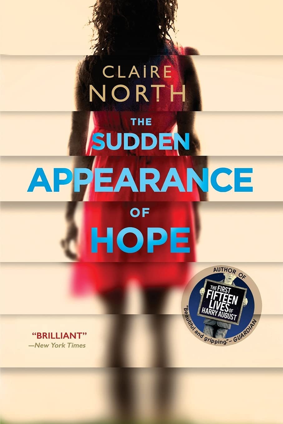 Cover of The Sudden Appearance of Hope by Claire North