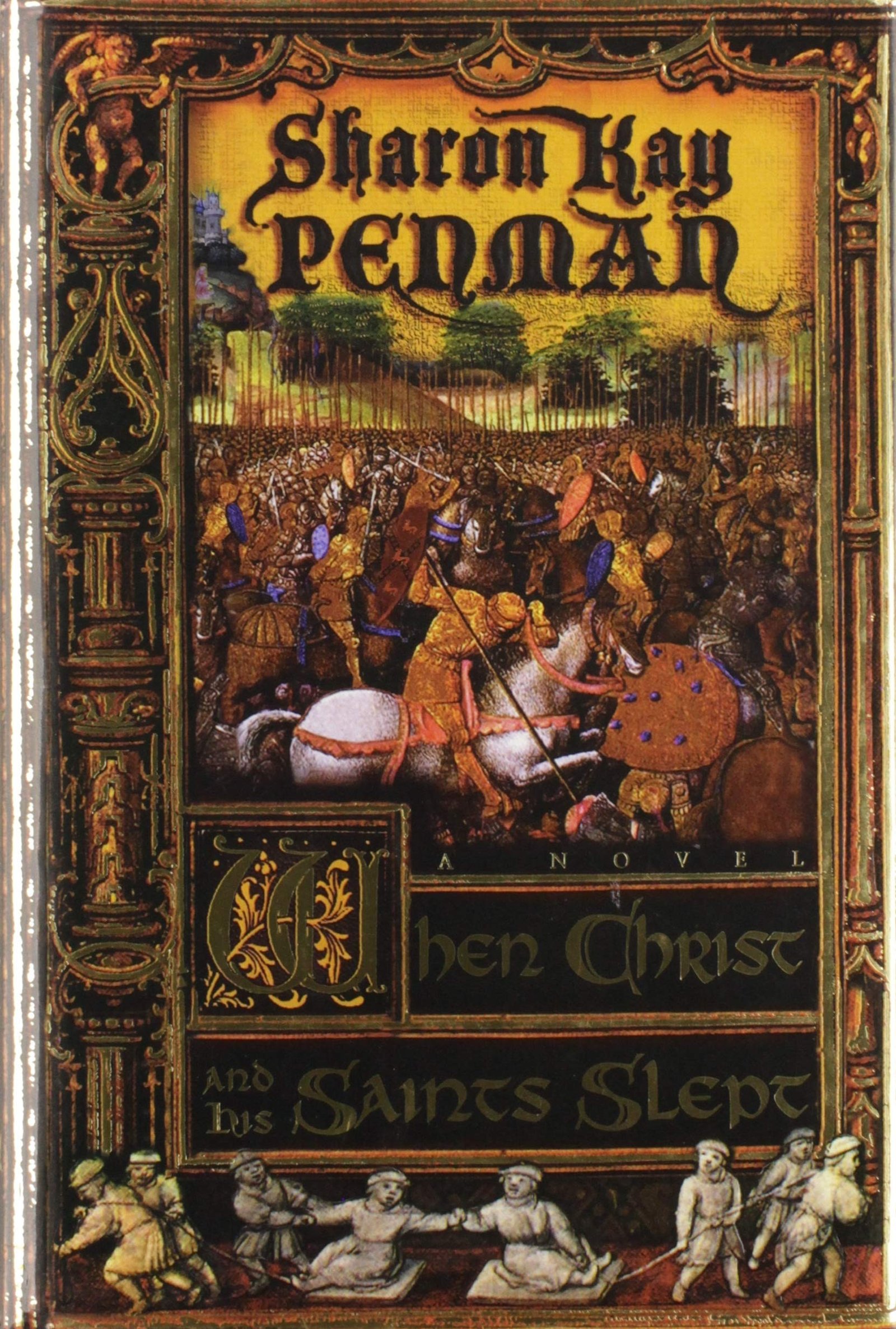 Cover of When Christ and His Saints Slept by Sharon Kay Penman