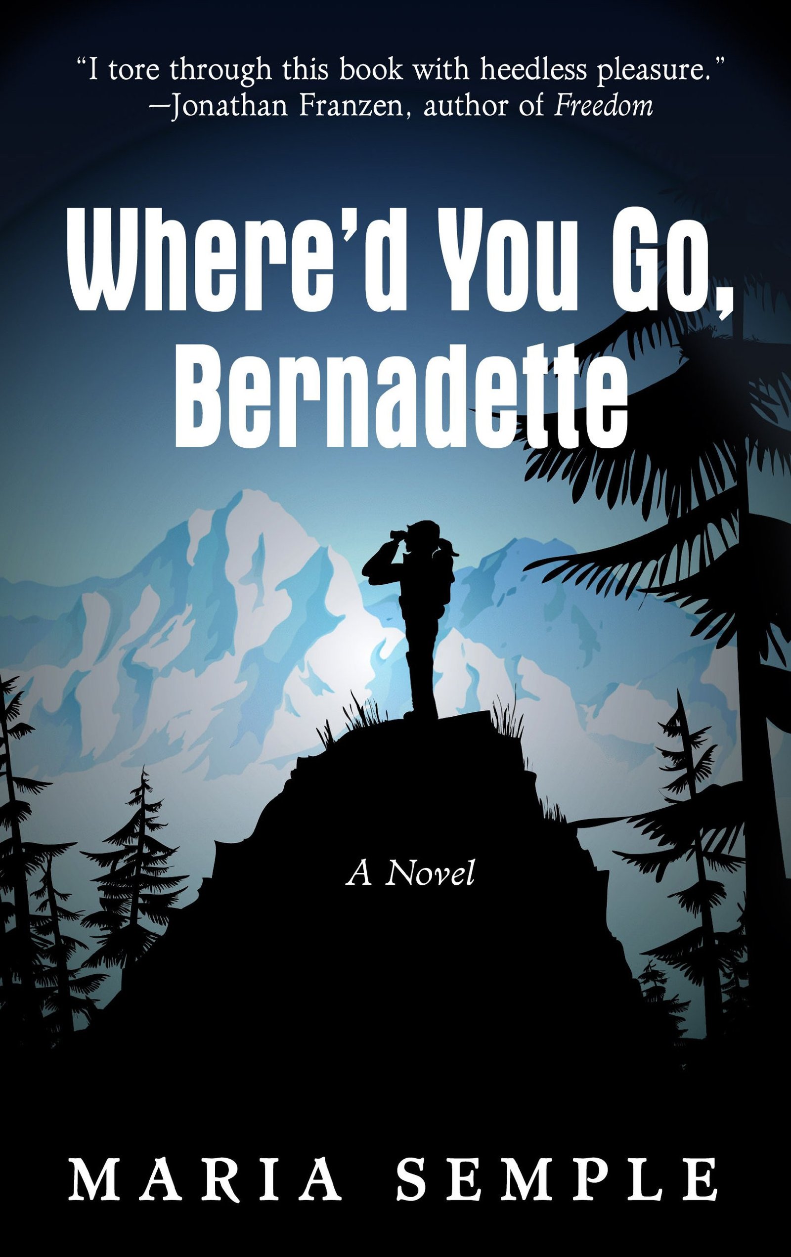 Cover of Where'd You Go, Bernadette by Maria Semple